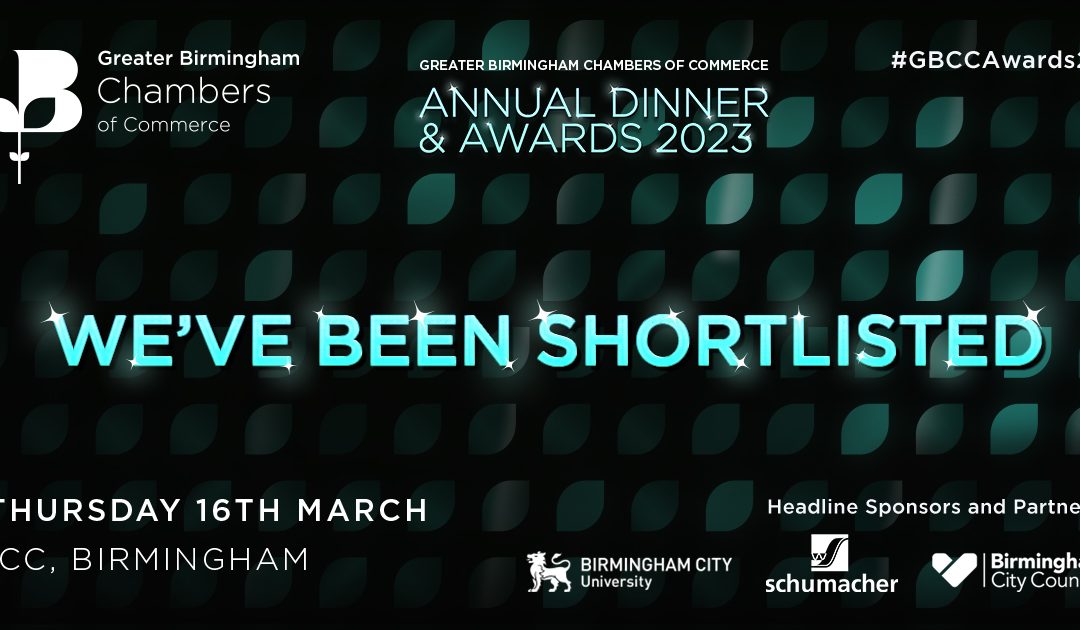 We’ve been shortlisted for the Birmingham Chamber Awards 2023!